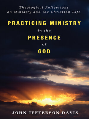 cover image of Practicing Ministry in the Presence of God